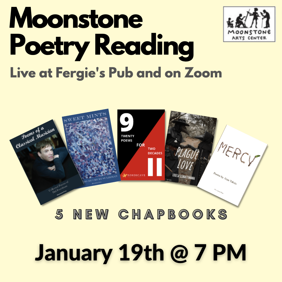 Moonstone Poetry Reading: Five New Chapbooks from Moonstone Press