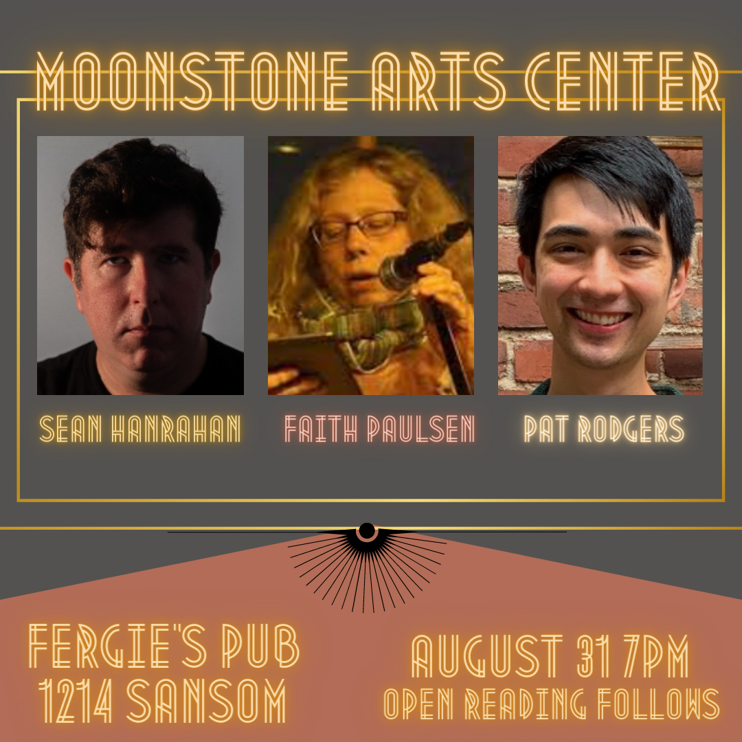 August 31st Live Poetry Reading Feat. Sean Hanrahan, Faith Paulsen and Pat Rodgers